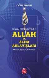 Kelam Düşüncesinde Allah ve Alem Anlayışları - Anadolu Ay Yayınları