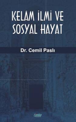 Kelam İlmi ve Sosyal Hayat - 1