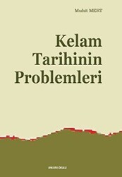 Kelam Tarihinin Problemleri - Ankara Okulu Yayınları
