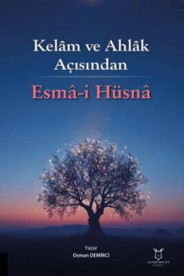 Kelam ve Ahlak Açısından Esma-i Hüsna - 1