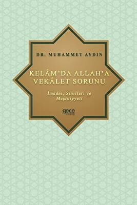 Kelam’da Allah’a Vekalet Sorunu - 1