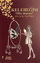 Kelebeğim Olur Musun? - Kafka Kitap Kafe Yayınları