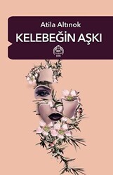 Kelebeğin Aşkı - Kekeme Yayınları