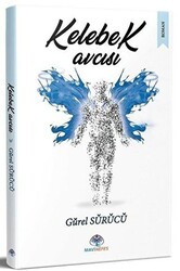 Kelebek Avcısı - Mavi Nefes Yayınları