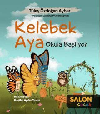 Kelebek Aya Okula Başlıyor - 1