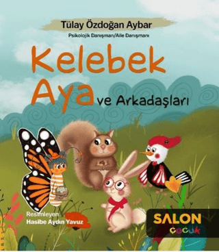Kelebek Aya ve Arkadaşları - 1