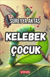 Kelebek Çocuk - 1