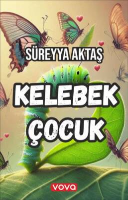 Kelebek Çocuk - 1