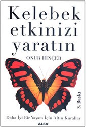 Kelebek Etkinizi Yaratın - Alfa Yayınları