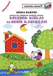 Kelebek Kızlar ve Deniz Kabukları - Sevecen İle Tomurcuk Etkinlik Kitabı 1 - Yapı Kredi Yayınları