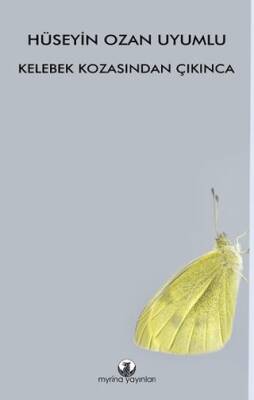Kelebek Kozasından Çıkınca - 1