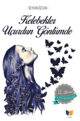 Kelebekler Uçurdun Gönlümde - Ateş Yayınları