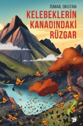 Kelebeklerin Kanadındaki Rüzgar - 1