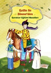 Kelile ile Dimne Karakter Eğitimi Masalları 1 - Semerkand Çocuk Yayınları