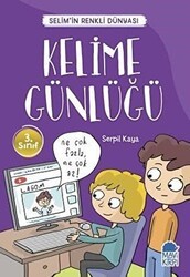 Kelime Günlüğü - Selim’in Renkli Dünyası - 3. Sınıf Okuma Kitabı - Mavi Kirpi Yayınları