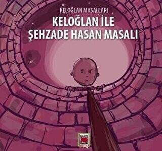 Keloğlan İle Şehzade Hasan Masalı - Keloğlan Masalları - 1
