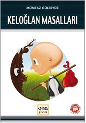 Keloğlan Masalları Milli Eğitim Bakanlığı İlköğretim 100 Temel Eser - Nar Çocuk