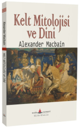 Kelt Mitolojisi ve Dini - Katip Yayınları