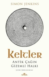 Keltler Antik Çağın Gizemli Halkı - Kronik Kitap