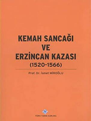 Kemah Sancağı ve Erzincan Kazası 1520-1566 - 1