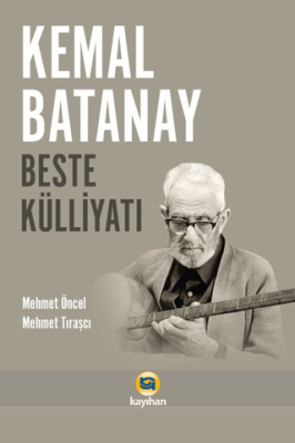 Kemal Batanay Beste Külliyatı - 1