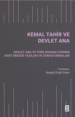 Kemal Tahir ve Devlet Ana - 1