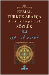 Kemal Türkçe-Arapça Ansiklopedik Sözlük - Ensar Neşriyat