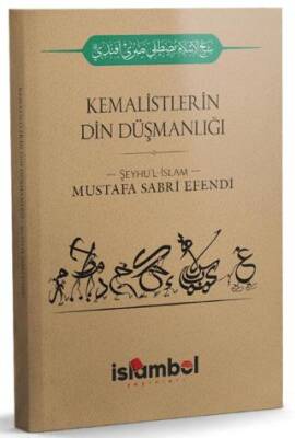 Kemalistlerin Din Düşmanlığı - 1