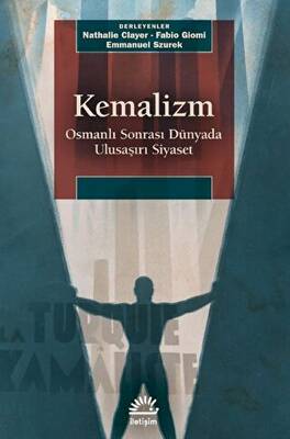 Kemalizm - Osmanlı Sonrası Dünyada Ulusaşırı Siyaset - 1