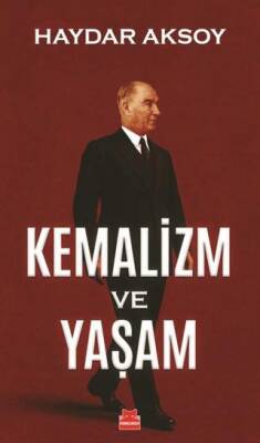 Kemalizm ve Yaşam - 1