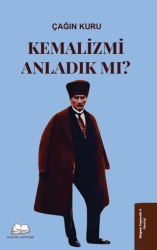 Kemalizmi Anladık mı? - Kalyora Yayıncılık