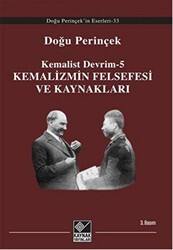 Kemalizmin Felsefesi ve Kaynakları - Kaynak Yayınları