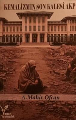 Kemalizmin Son Kalesi - 1