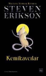 Kemikavcılar - Malazan Yitikler Kitabı 6 - İthaki Yayınları