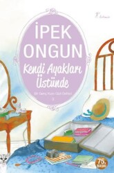 Kendi Ayakları Üstünde - Bir Genç Kızın Gizli Defteri 3 - Artemis Yayınları