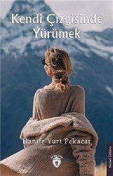 Kendi Çizgisinde Yürümek - Dorlion Yayınları
