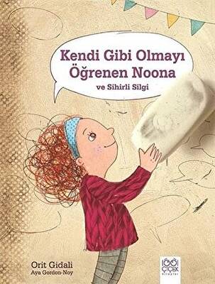 Kendi Gibi Olmayı Öğrenen Noona ve Sihirli Silgi - 1
