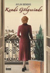 Kendi Gölgesinde - Kent Kitap
