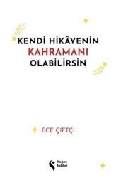 Kendi Hikayenin Kahramanı Olabilirsin - Doğan Solibri