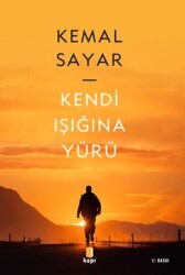 Kendi Işığına Yürü - Kapı Yayınları