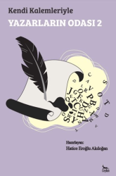Kendi Kalemleriyle Yazarların Odası 2 - Ceylan Yayınları