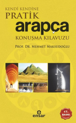 Kendi Kendine Pratik Arapça Konuşma Kılavuzu - Ensar Neşriyat