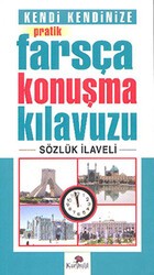 Kendi Kendinize Pratik Farsça Konuşma Kılavuzu - Karanfil Yayınları
