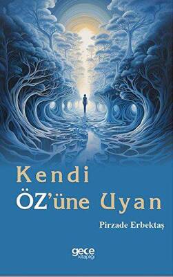 Kendi Öz`üne Uyan - 1