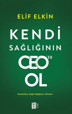 Kendi Sağlığı`nın Ceo`su Ol - 1