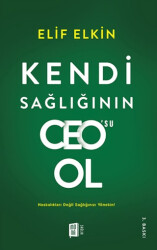 Kendi Sağlığı`nın Ceo`su Ol - Mona Kitap