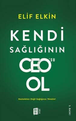 Kendi Sağlığı`nın Ceo`su Ol - 1