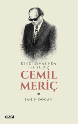 Kendi Semasında Tek Yıldız Cemil Meriç - 1