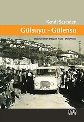 Kendi Sesinden Gülsuyu-Gülensu - Nota Bene Yayınları