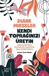 Kendi Toprağınızı Üretin - Doğan Kitap